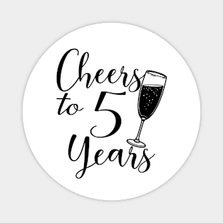 Cheers To 5 Years - 5th Birthday - Anniversary Magnet